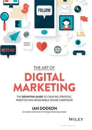 The Art of Digital Marketing: The Definitive